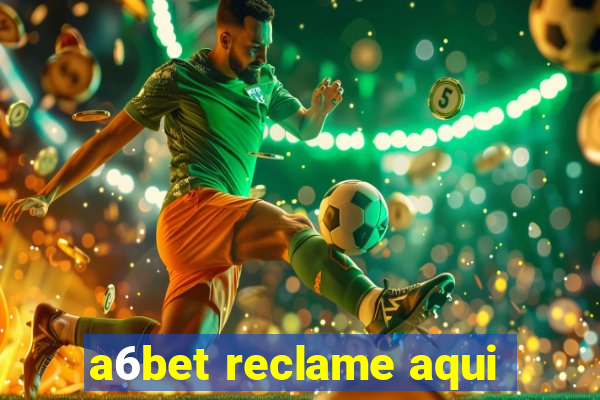 a6bet reclame aqui